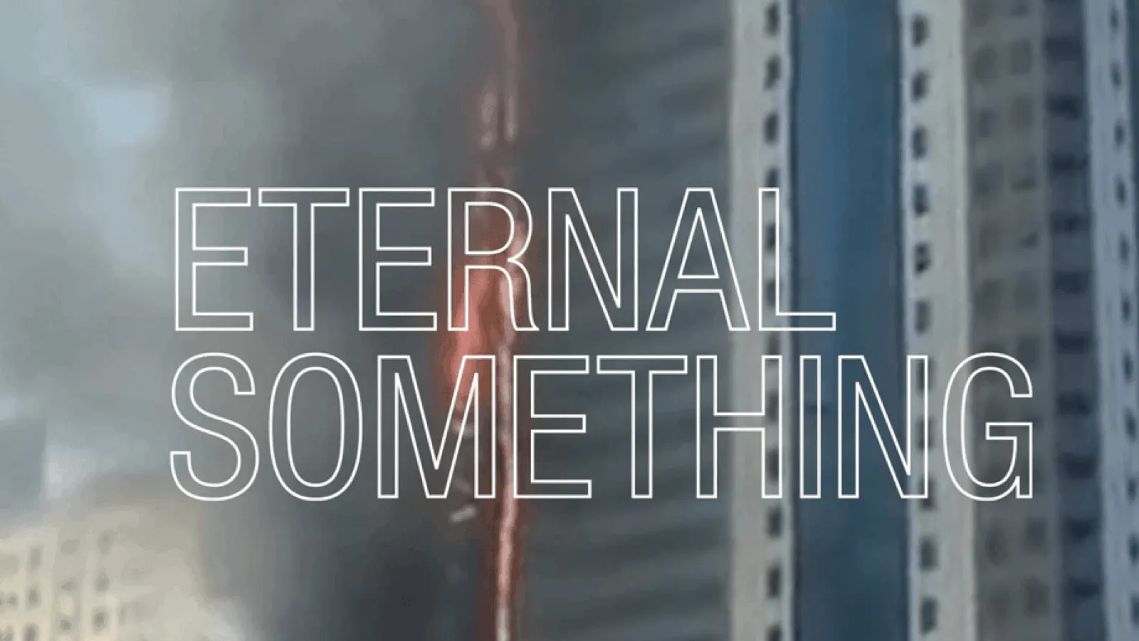 Eternal Something Video Thumbnail