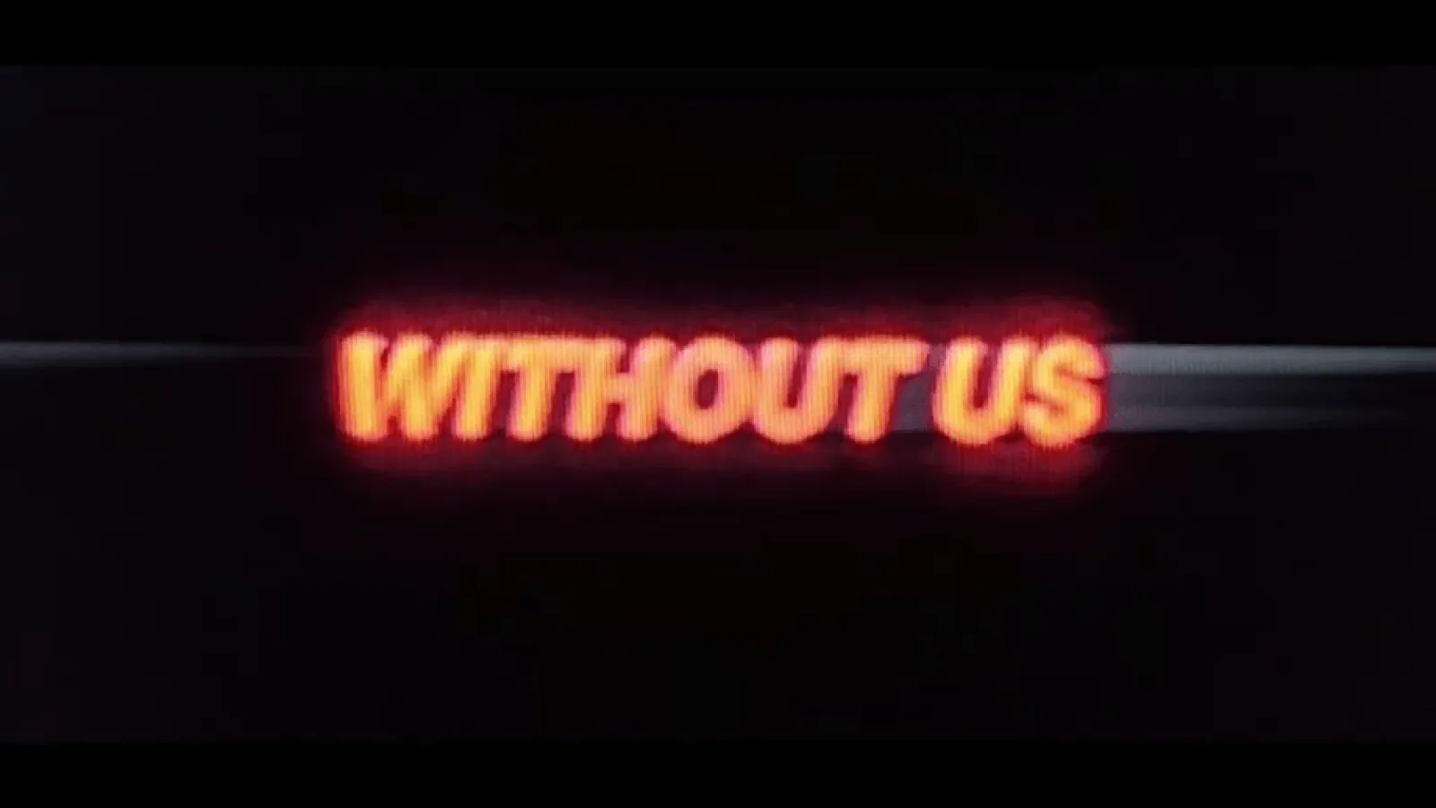 Without Us (Trailer) Video Thumbnail